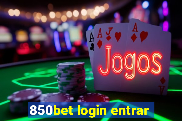 850bet login entrar